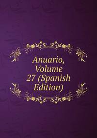 Anuario, Volume 27 (Spanish Edition)