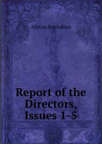 Report of the Directors, Issues 1-5