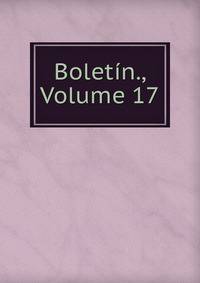Boletin., Volume 17