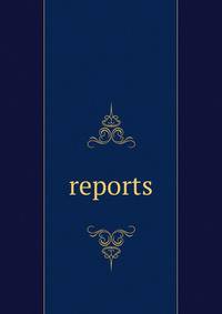 reports.