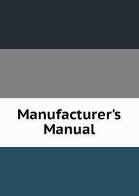 Manufacturer's Manual.