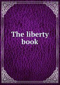 The liberty book