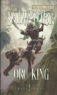 Orc King. Salvatore R. / Король Орков