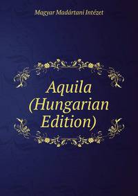 Aquila (Hungarian Edition)