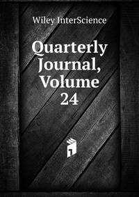 Quarterly Journal, Volume 24