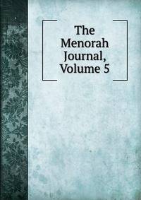 The Menorah Journal, Volume 5