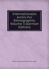 Internationales Archiv Fur Ethnographie, Volume 3 (German Edition)
