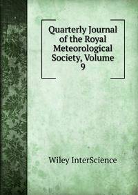 Quarterly Journal of the Royal Meteorological Society, Volume 9