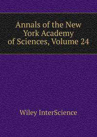 Annals of the New York Academy of Sciences, Volume 24