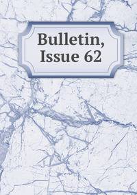 Bulletin, Issue 62