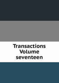Transactions Volume seventeen