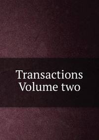 Transactions Volume two