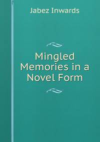 Mingled Memories in a Novel Form