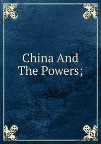 China And The Powers;