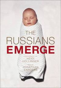 The Russians Emerge : A brilliant portrayal of Russians in the post-Soviet era - from ordinary people to politicians and rock stars.