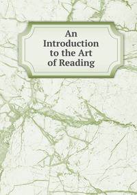 An Introduction to the Art of Reading