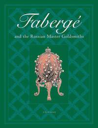 Faberge and the Russian Master Goldsmiths