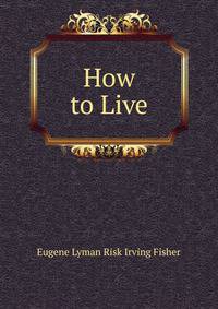 How to Live