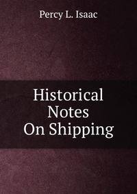 Historical Notes On Shipping