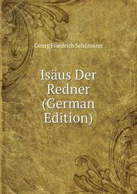 Isaus Der Redner (German Edition)