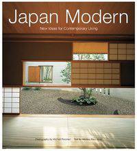 Japan Modern: New Ideas for Contemporary Living