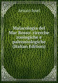 Malacologia del Mar Rosso: ricerche zoologiche e paleontologiche (Italian Edition)