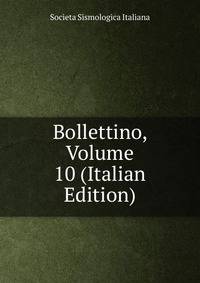 Bollettino, Volume 10 (Italian Edition)