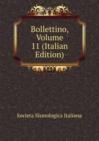 Bollettino, Volume 11 (Italian Edition)