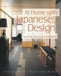 At Home with Japanese Design: Accents, Structure, and Spirit