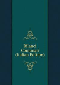 Bilanci Comunali (Italian Edition)