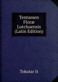 Tentamen Flor? Lutchuensis (Latin Edition)