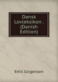 Dansk Lovleksikon . (Danish Edition)