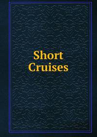 Short Cruises