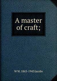 A master of craft;