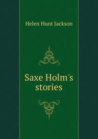 Saxe Holm's stories