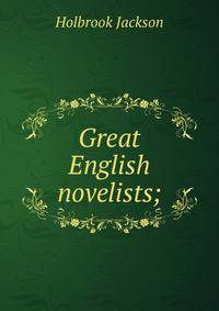 Great English novelists;