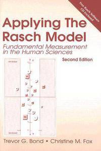 Applying the Rasch Model: Fundamental Measurement in the Human Sciences