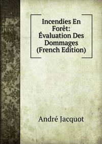 Incendies En Foret: Evaluation Des Dommages (French Edition)