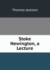 Stoke Newington, a Lecture