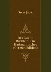 Das Zweite Buchlein: Ein Hartmannisches (German Edition)