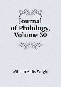 Journal of Philology, Volume 30