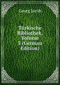 Turkische Bibliothek, Volume 3 (German Edition)