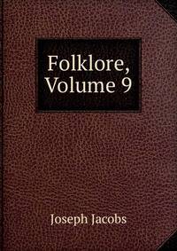 Folklore, Volume 9