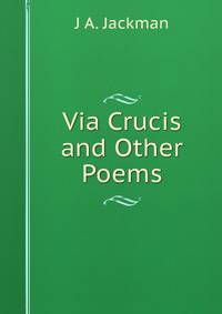 Via Crucis and Other Poems