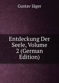 Entdeckung Der Seele, Volume 2 (German Edition)
