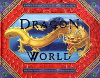 Dragon World: A Pop-Up Guide to These Scaled Beasts