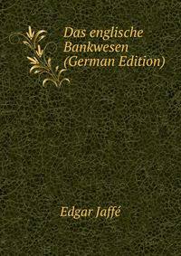 Das englische Bankwesen (German Edition)