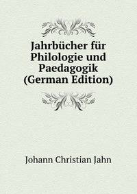 Jahrbucher fur Philologie und Paedagogik (German Edition)