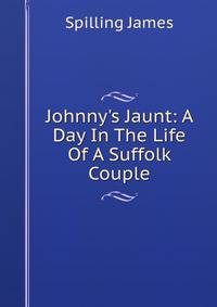Johnny's Jaunt: A Day In The Life Of A Suffolk Couple