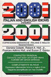 2001 Italian & English Idioms : Locuzione Italiane E Inglese 2001